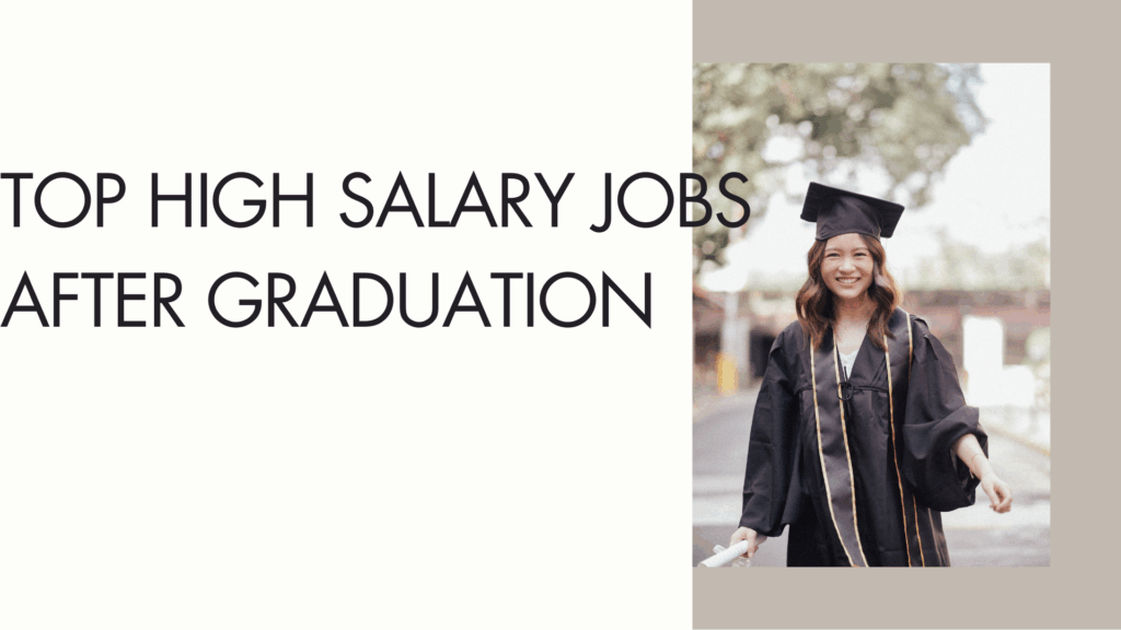 Top High Salary Jobs After Graduation